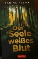 Sabine Klewe, Der Seele weißes Blut Baden-Württemberg - Bisingen Vorschau