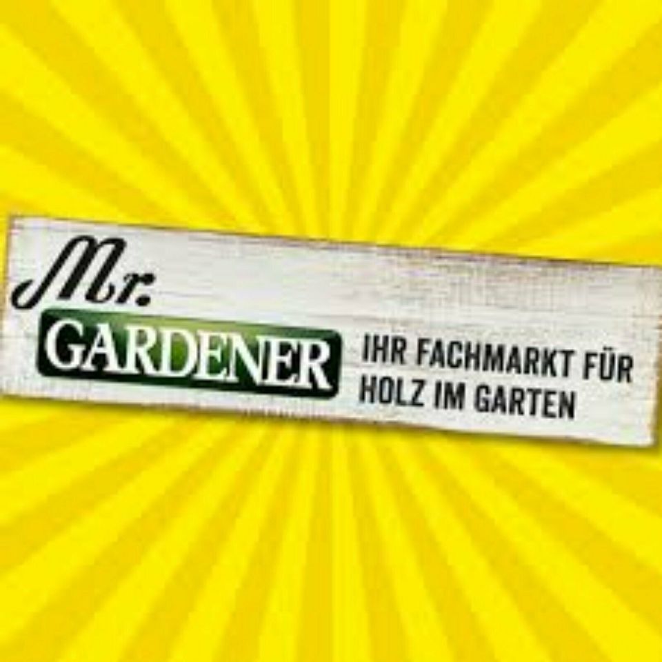 Mr.Gardener Köthen Holz Im Garten Fachmarkt Terasse Haus Garten in Köthen (Anhalt)