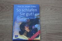 Prof.Dr. Jürgen Zulley  So schlafen Sie gut! Bayern - Lappersdorf Vorschau
