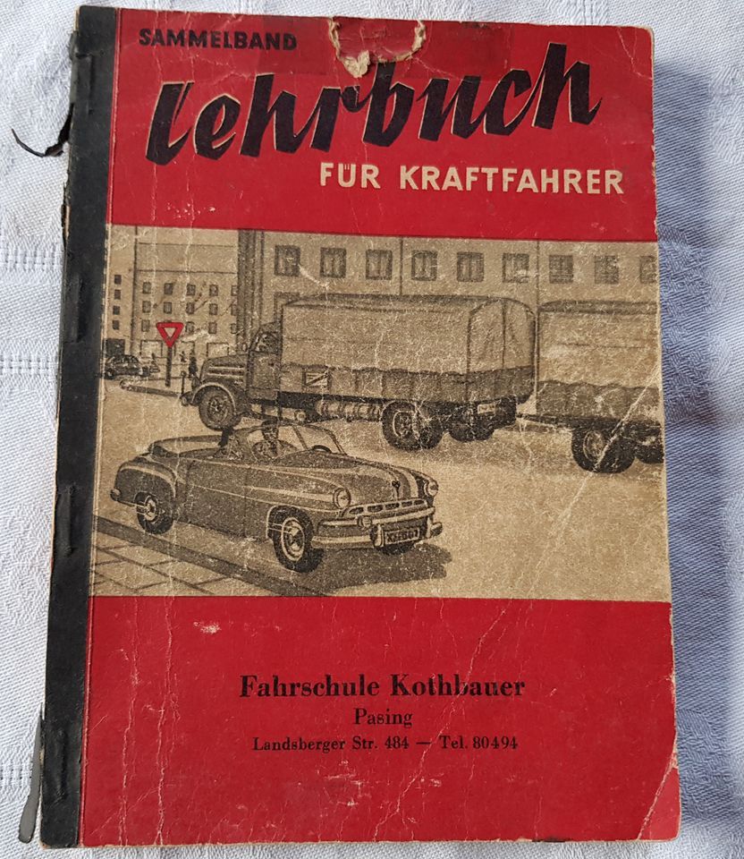 Rarität "Lehrbuch für Kraftfahrer" Verkehr Technik von 1952 in Penzberg