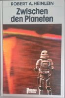 Science fiction ZWISCHEN DEN PLANETEN Robert Heinlein Mars Venus Nordrhein-Westfalen - Troisdorf Vorschau