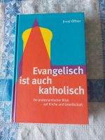 Evangelisch ist auch katholisch, Ernst Öffner Niedersachsen - Seesen Vorschau