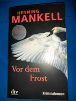 Kriminalroman - Vor dem Frost - Henning Mankell - 528 Seiten Essen - Essen-Ruhrhalbinsel Vorschau