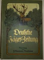 Deutsche Jägerzeitung Band 72 1918/19 Nordrhein-Westfalen - Rheinberg Vorschau