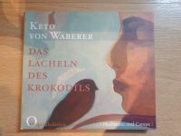 Keto von Waberer - Das Lächeln des Krokodils / Hörbuch 3 CDs Rheinland-Pfalz - Breitenbach  Vorschau