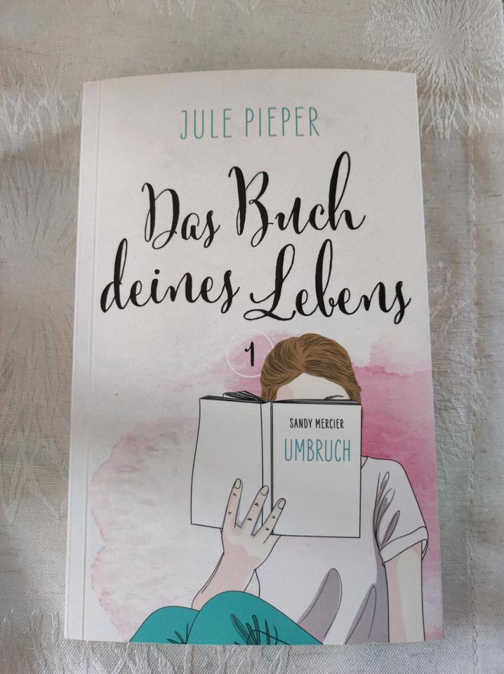 Das Buch deines Lebens 1 Umbruch von Jule Pieper in Pressig