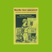 Koche fast umsonst Notkochbuch Prepper Kriegskochbuch  4€* Baden-Württemberg - Obermarchtal Vorschau
