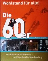 Buch: Die 60er - Wohlstand für alle! / Markus Caspers Nordrhein-Westfalen - Düren Vorschau