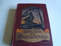 Breslauer, der Maschinenbau erschienen 1900 in Leipzig Stuttgart - Stuttgart-Ost Vorschau