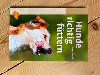 Hunde richtig füttern Buch Ernährung Hundeernährung neu München - Maxvorstadt Vorschau