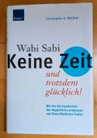 Wabi Sabi Keine Zeit und trotzdem glücklich Nordrhein-Westfalen - Pulheim Vorschau