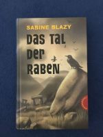 Das Tal der Raben gebundenes Buch Sabine Blazy neuwertig Niedersachsen - Weyhe Vorschau