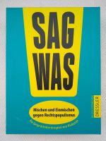 Sag was. Mischen und einmischen gegen Rechtspopulismus (Spiel) München - Schwabing-West Vorschau