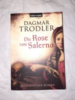 Dagmar Trodler - Die Rose von Salerno Niedersachsen - Winsen (Luhe) Vorschau
