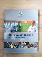 Buch Spiel ohne Grenzen DFB - 20 Jahre Fußball-Einheit OVP Bayern - Karlstein Vorschau