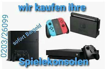 Wir kaufen Ihre Playstation 4, Switch oder Xbox One in Duisburg