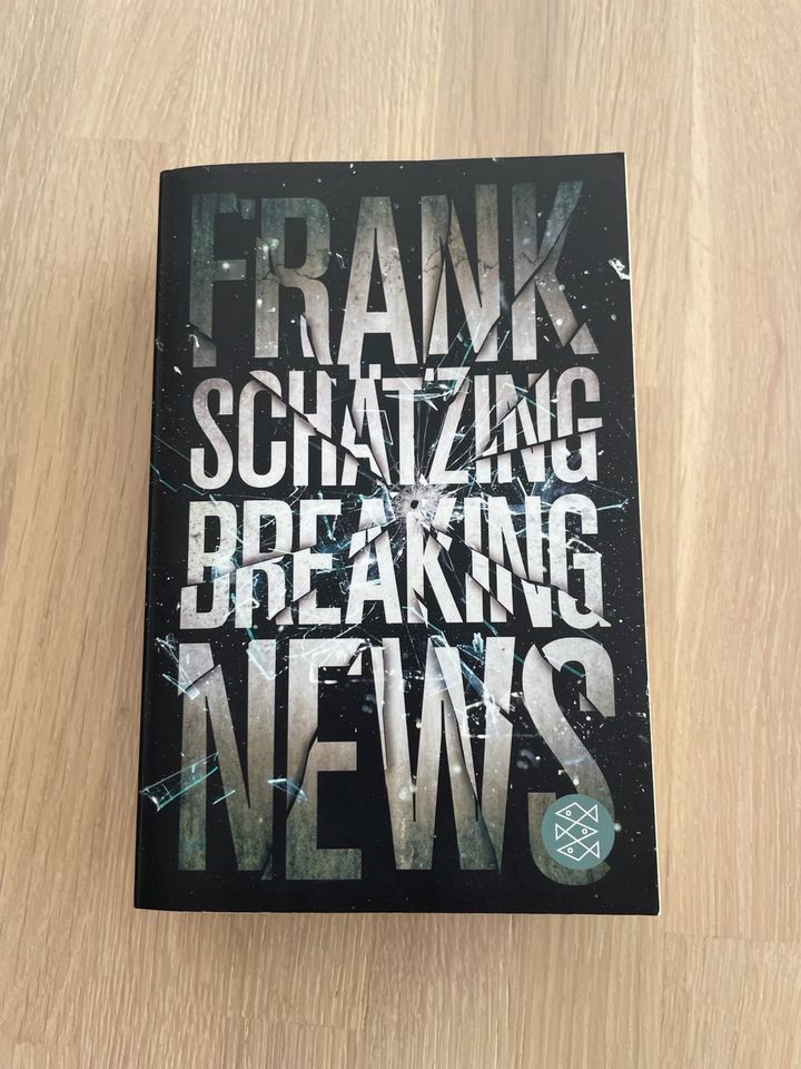 Roman: Frank Schätzing - Breaking News. Taschenbuch in Bösleben-Wüllersleben