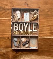 Buch: San Miguel - Roman von T. Coraghessan Boyle München - Au-Haidhausen Vorschau