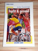 Buch: Topfit & gesund Julia Swarner (Schulte & Gerth) Baden-Württemberg - Edingen-Neckarhausen Vorschau