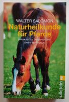 Walter Salomon: Naturheilkunde für Pferde. Krankheiten erkennen Baden-Württemberg - Großrinderfeld Vorschau