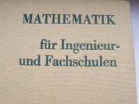 2 Fachbücher Band 1u.2  Mathematik f. Ing.-Fachschulen-1989 Sachsen - Zwickau Vorschau