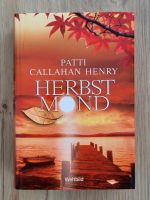 Herbstmond - Patti Callahan Henry (Hardcover) Hessen - Rüsselsheim Vorschau