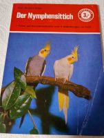 Der Nymphensittich Buch 64 Seiten Ernährung Haltung Krankheiten Hessen - Groß-Gerau Vorschau