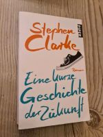 Stephen Clarke - Eine kurze Geschichte der Zukunft Niedersachsen - Worpswede Vorschau