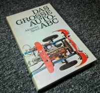 Buch - das große Auto-ABC - von 1970 - A. Spoerl Schleswig-Holstein - Neumünster Vorschau