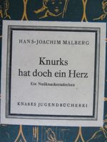 "Knurks hat doch ein Herz", ein Nußknackermärchen, DDR, 1952 Brandenburg - Mühlenbecker Land Vorschau