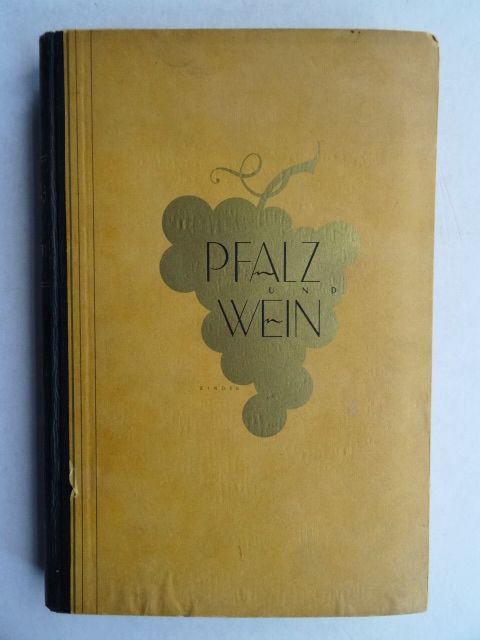 Berlet, Jakob. Pfalz und Wein. Beschreibung Pfalz Rebland Orte in Königsbach-Stein 