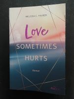 Love sometimes hurts von Melissa C. Feurer Baden-Württemberg - Karlsbad Vorschau