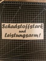 Aufkleber "Schadstoffstark und Leistungsarm" Vinyl Schwarz matt Rheinland-Pfalz - Hetzerath (Mosel) Vorschau