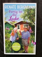 Renate Bergmann Buch "Fertig ist die Laube" Dresden - Pieschen Vorschau