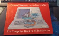Personal Computer in- und auswendig: Das Computer-Buch in 3 D Niedersachsen - Schöningen Vorschau
