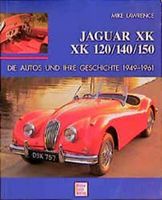 Jaguar XK & XK 120 140 150 Die Autos & Ihre Geschichte 1949-1961 Niedersachsen - Syke Vorschau
