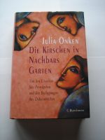 Julia Onken - Die Kirschen in Nachbars Garten Baden-Württemberg - Allensbach Vorschau