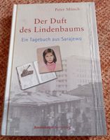 Der Duft des Lindenbaums, ein Tagebuch aus Sarajewo, Peter Münch Sachsen - Dohna Vorschau