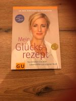 Mein Glücksrezept Dr.Med.Konstanze Kuchenmeister Baden-Württemberg - Bretzfeld Vorschau