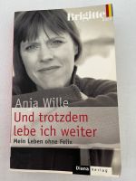 Biografie: Und trotzdem lebe ich weiter- Anja Wille Baden-Württemberg - Filderstadt Vorschau