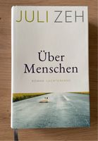 Über Menschen von Juli Zeh Sachsen - Zwickau Vorschau