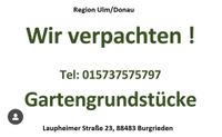Wir vermieten Gartengrundstücke Baden-Württemberg - Burgrieden Vorschau
