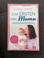 Buch „Zum ersten Mal Mama“ Nordrhein-Westfalen - Neunkirchen Siegerland Vorschau