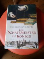 Jean-Christophe Rufin, Der Schatzmeister des Königs, hist. Roman, Nordrhein-Westfalen - Wachtberg Vorschau