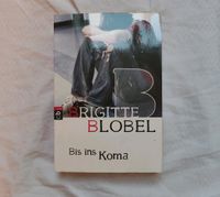 Bis ins Koma Brigitte Blobel Schullektüre Kreis Pinneberg - Elmshorn Vorschau