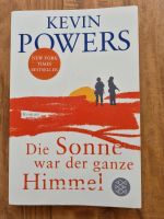 Die Sonne war der ganze Himmel, Kevin Powers, Fischer Verlag München - Milbertshofen - Am Hart Vorschau