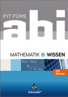 Fit fürs Abi - Ausgabe 2006 / Fit fürs Abi - Mathematik - Wissen Dortmund - Schüren Vorschau