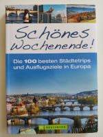 Buch: Schönes Wochenende - Die 100 besten Städtetrips in Europa Bonn - Beuel Vorschau