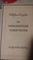 Im Wirkungsfelde Robert Kochs, Wilhelm v. Drigalski,1948 Saarland - Weiskirchen Vorschau