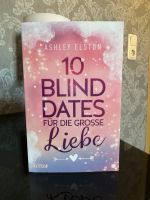 Roman ‚10 Blind Dates für die große Liebe‘ -Ashley Elston Niedersachsen - Nordenham Vorschau